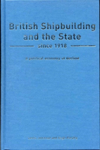 British Shipbuilding and the State since 1918