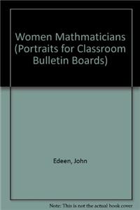 Portraits for Classroom Bulletin Boards. Women Mathematicians