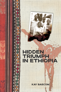 Hidden Triumph in Ethiopia