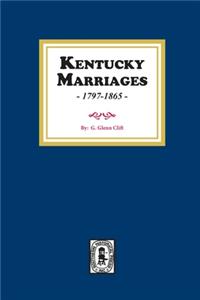 Kentucky Marriages, 1797-1865
