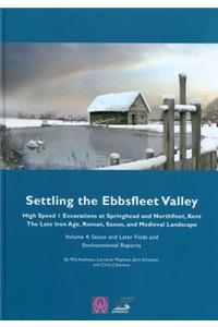 Settling the Ebbsfleet Valley, Volume 4