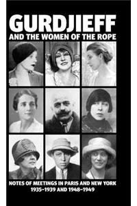 Gurdjieff and the Women of the Rope