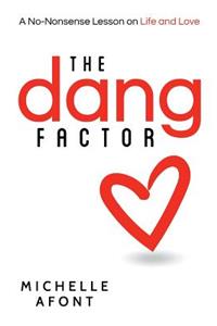 Dang Factor