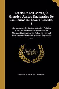 Teoria De Las Cortes, Ó, Grandes Juntas Nacionales De Los Reinos De Leon Y Castilla, 1