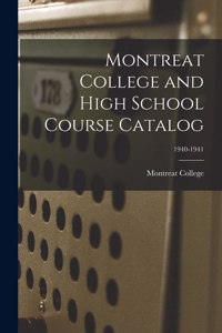 Montreat College and High School Course Catalog; 1940-1941