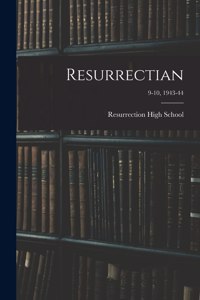 Resurrectian; 9-10, 1943-44