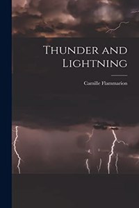 Thunder and Lightning