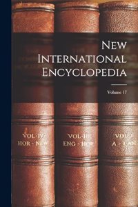 New International Encyclopedia; Volume 17