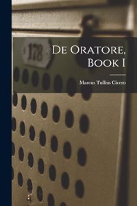 De Oratore, Book I