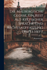 malbergische Glosse, ein rest alt-keltischer sprache und rechtsauffaszung, Erstes Heft