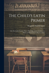 Child's Latin Primer