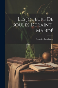 Les Joueurs De Boules De Saint-mandé