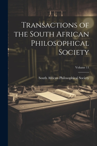 Transactions of the South African Philosophical Society; Volume 11