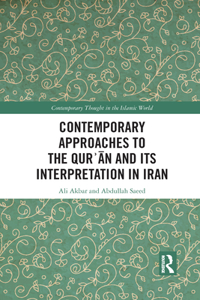 Contemporary Approaches to the Qurʾan and its Interpretation in Iran