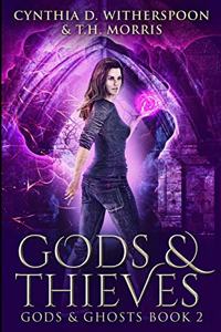 Gods and Thieves (Gods and Ghosts Book 2)