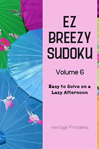 EZ Breezy Sudoku Volume 6