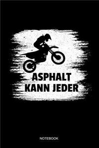 Asphalt Kann Jeder Notebook