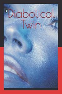 Diabolical Twin
