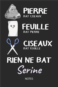 Rien ne bat Serine - Notes