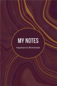 My Notes Important to Remember