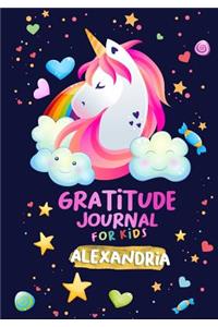 Gratitude Journal for Kids Alexandria: A Unicorn Journal to Teach Children to Practice Gratitude and Mindfulness / Children Happiness Notebook