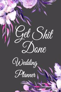 Get Shit Done Wedding Planner