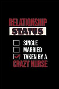 Relationship Status. Taken by a crazy nurse
