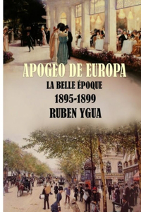 Apogeo de Europa- 1895- 1899