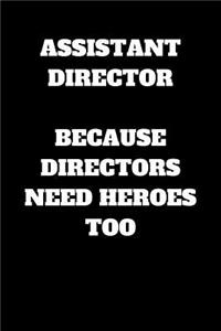 Assistant Director Because Directors Need Heroes Too