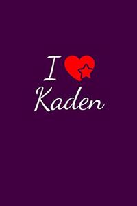 I love Kaden