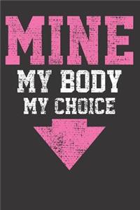 Pro Choice Pro Abortion Notebook Journal