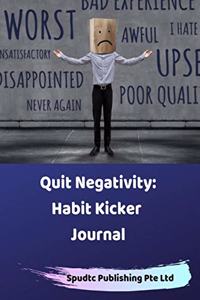 Quit Negativity