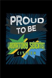 Proud to be a laboratory scientist citizen