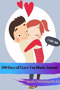 100 Days of I Love You Blank Journal