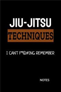 Jiu-Jitsu Techniques I Can't F*@#ing Remember Notes