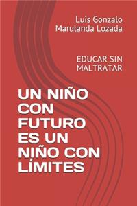 Un Niño Con Futuro Es Un Niño Con Límites