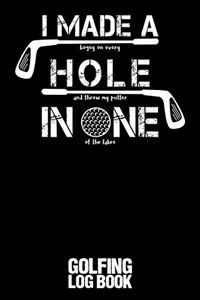I Made a Bogey on Every Hole and Threw My Putter in One of the Lakes