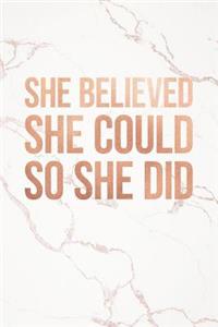 She Believed She Could So She Did