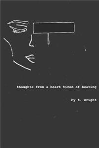 thoughts from a heart tired of beating