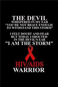 I Am The Storm HIV/AIDS Warrior