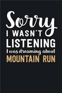 I was Dreaming about Mountain Run