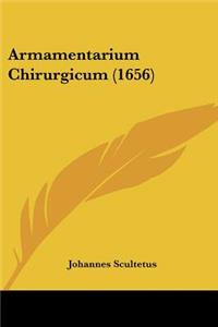 Armamentarium Chirurgicum (1656)