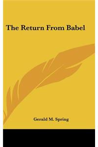 The Return from Babel