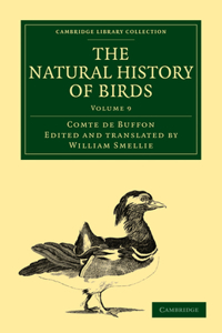 Natural History of Birds - Volume 9