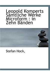 Leopold Komperts Samtliche Werke Microform: In Zehn Banden