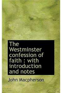 The Westminster Confession of Faith