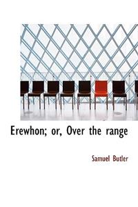 Erewhon; Or, Over the Range