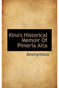 Kino's Historical Memoir of Pimer a Alta