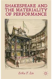 Shakespeare and the Materiality of Performance