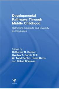 Developmental Pathways Through Middle Childhood